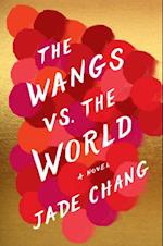 Wangs Vs. The World