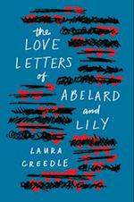 Creedle, L: The Love Letters of Abelard and Lily