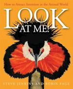 Look at Me! How to Attract Attention in the Animal World