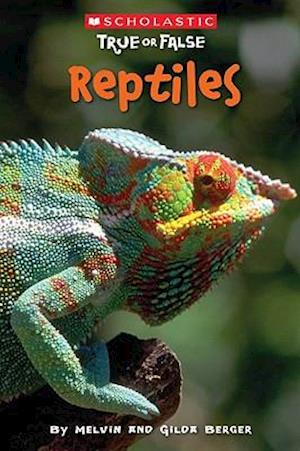 Reptiles (Scholastic True or False), 3