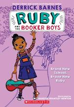 Brand New School, Brave New Ruby (Ruby and the Booker Boys #1), 1