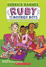 The Slumber Party Payback (Ruby and the Booker Boys #3), 3