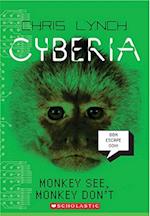 Monkey See, Monkey Don't (Cyberia, Book 2), 2