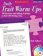 Daily Trait Warm-Ups, Grades 3 & Up