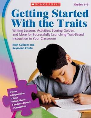 Getting Started with the Traits, Grades 3-5