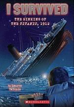 I Survived the Sinking of the Titanic, 1912 (I Survived #1)