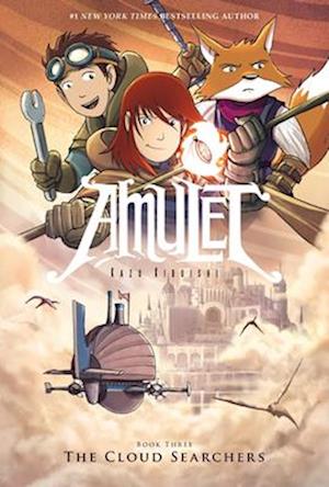 The Cloud Searchers: A Graphic Novel (Amulet #3): Volume 3