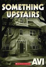 Something Upstairs