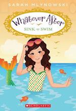 Sink or Swim (Whatever After #3)