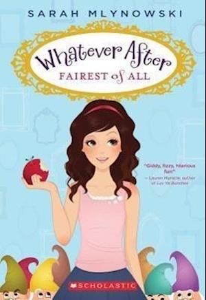 Fairest of All (Whatever After #1)