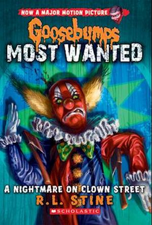 A Nightmare on Clown Street (Goosebumps Most Wanted #7), 7