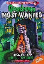 Trick or Trap (Goosebumps Most Wanted Special Edition #3), 3