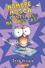 ¡Hombre Mosca Contra El Matamoscas! (Fly Guy vs. the Flyswatter!), 10