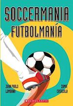 Soccermania / Futbolmanía (Bilingual)