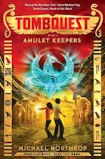 Amulet Keepers (Tombquest, Book 2), 2