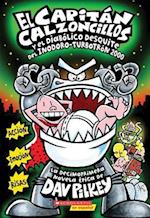 El Capitán Calzoncillos Y El Diabólico Desquite del Inodoro Turbotrón 2000 (Captain Underpants #11), 11