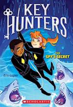 The Spy's Secret (Key Hunters #2), 2