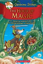 The Hour of Magic (Geronimo Stilton and the Kingdom of Fantasy #8), 8