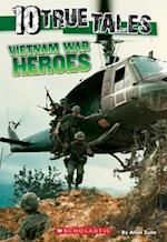 10 True Tales, Vietnam War Heroes