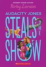 Audacity Jones Steals the Show (Audacity Jones #2), 2