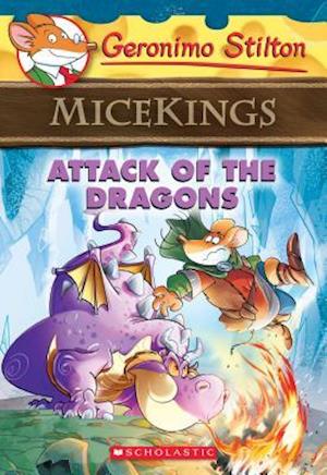 Attack of the Dragons (Geronimo Stilton Micekings #1), 1