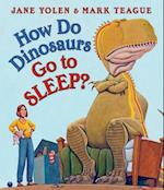 How Do Dinosaurs Go to Sleep?