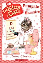 Pumpkin the Hamster (Dr. Kittycat #6), 6