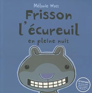 Frisson L'Ecureuil En Pleine Nuit