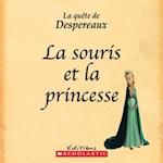 Qu?te de Despereaux La La Souris Et La Princesse