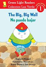 The No Puedo Bajar/Big, Big Wall