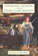 Princess, the Crone, and the Dung-Cart Knight