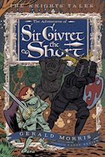 Adventures of Sir Givret the Short