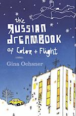 Russian Dreambook of Color and Flight