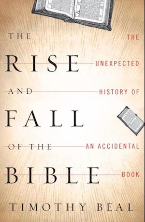 Rise and Fall of the Bible