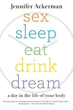 Sex Sleep Eat Drink Dream