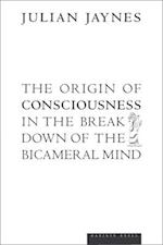 Origin of Consciousness in the Breakdown of the Bicameral Mind