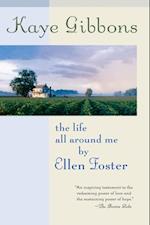 Life All Around Me by Ellen Foster