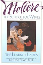 School For Wives And The Learned Ladies, By Moliere