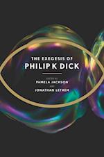 Exegesis of Philip K. Dick