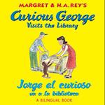 Curious George Visits the Library/Jorge El Curioso Va a la Biblioteca