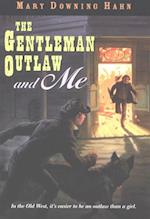 Gentleman Outlaw and Me