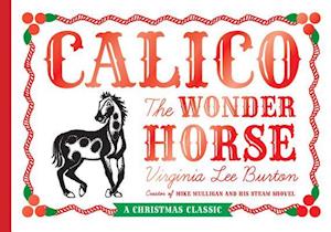 Calico the Wonder Horse (Christmas Gift Edition)