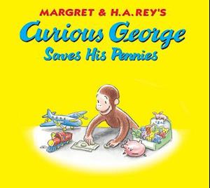 Curious George Saves His Pennies [With Pop-Out Coin Bank]