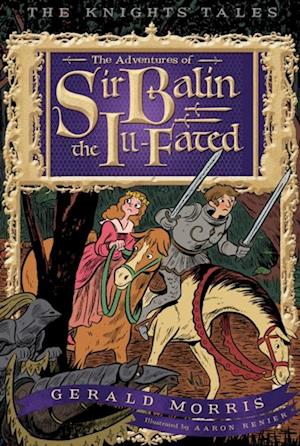 Adventures of Sir Balin the Ill-Fated