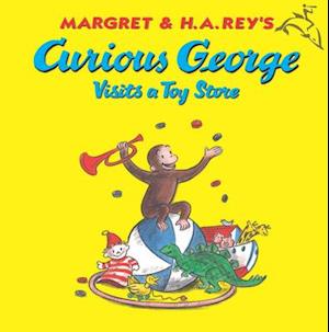 Curious George Visits a Toy Store