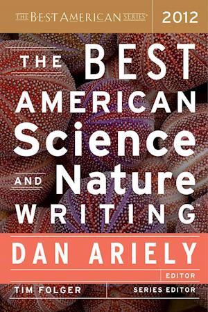 The Best American Science and Nature Writing 2012