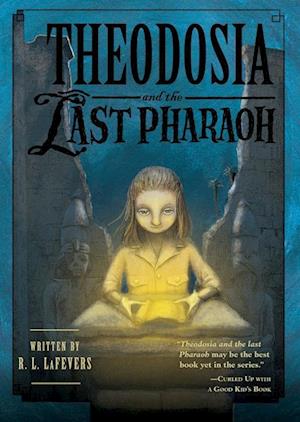 Theodosia and the Last Pharaoh