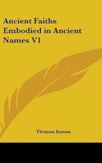 Ancient Faiths Embodied in Ancient Names V1