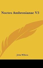 Noctes Ambrosianae V3