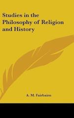 Studies in the Philosophy of Religion and History